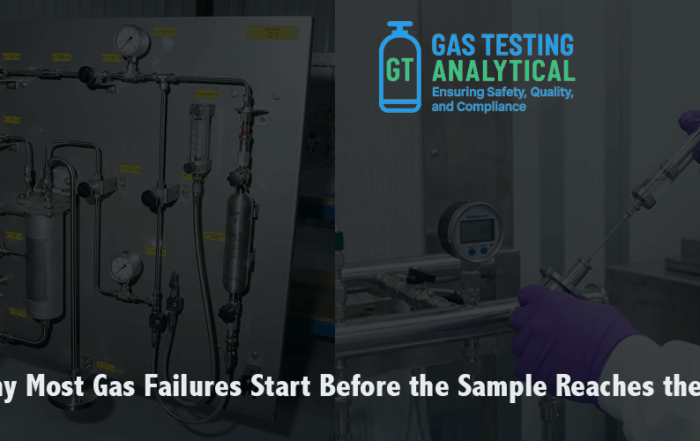 Why Most Gas Failures Start Before the Sample Reaches the Lab
